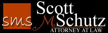Scott M. Schutz - Attorney at Law